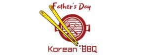 Fathers Day 2019 Howard Vineyard Father's Day 2019 | Korean BBQ