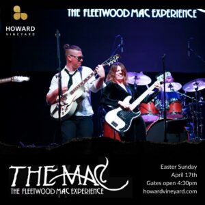 Easter Sunday 17th April @ Howard Vineyard 1 Howard Vineyard The MAC Band - A Fleetwood Mac Experience