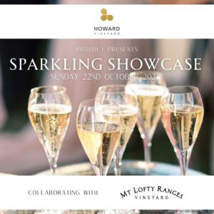1 Howard Vineyard Sparkling Spring 2023.... Sparkling Showcase HV collab with Mt Lofty Ranges Vineyard