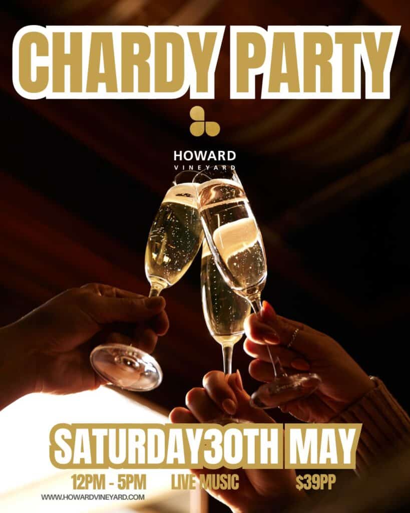 CHARDY PARTY & Chardonnay May 2026 @ Howard Vineyard 1 Howard Vineyard Chardy Party Chardonnay May 2025 7 Howard Vineyard CHARDY PARTY & Chardonnay May 2026 @ Howard Vineyard